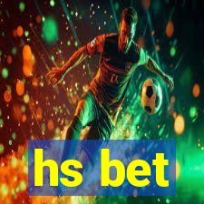 hs bet