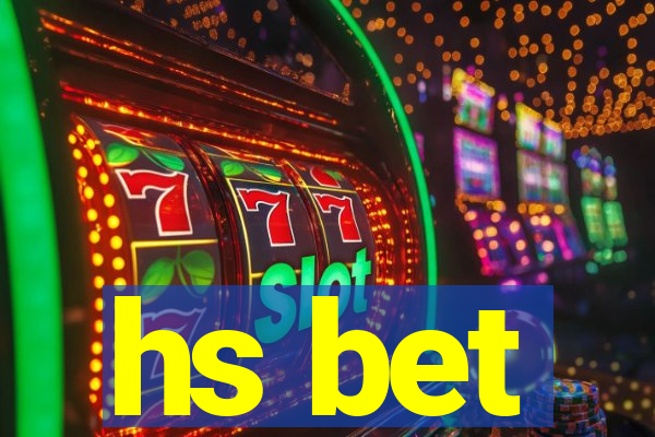 hs bet