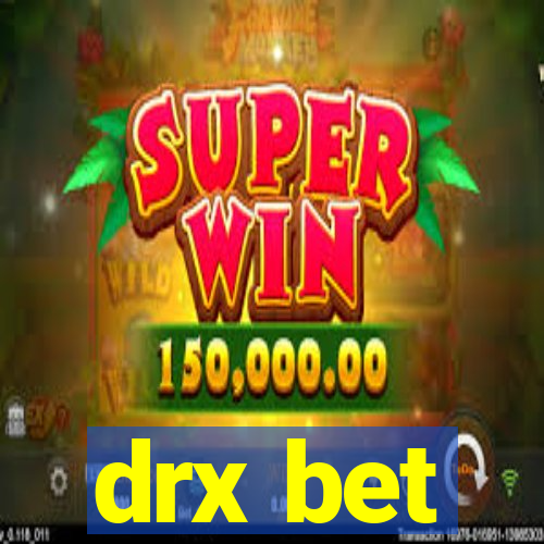 drx bet