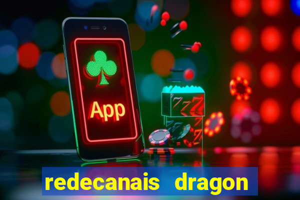 redecanais dragon ball super
