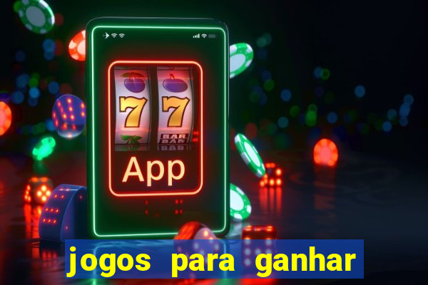 jogos para ganhar dinheiro sem deposito