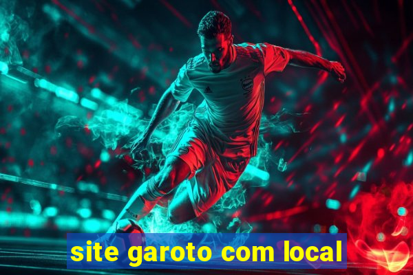 site garoto com local