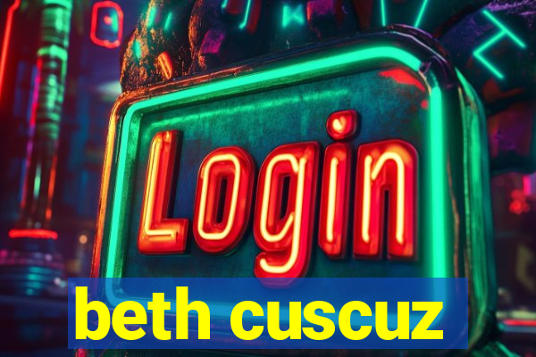 beth cuscuz