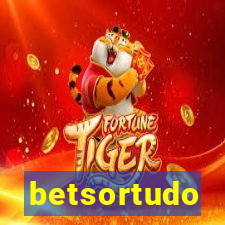 betsortudo