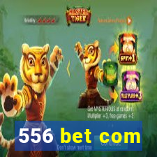 556 bet com