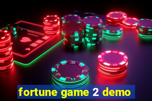 fortune game 2 demo