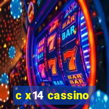 c x14 cassino