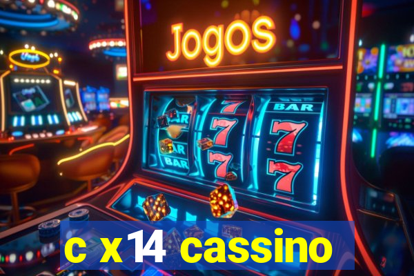 c x14 cassino