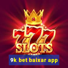 9k bet baixar app