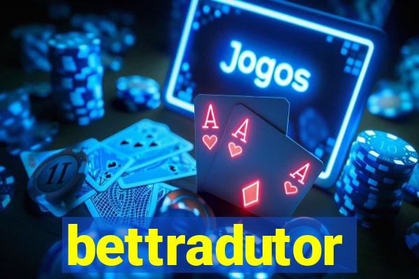 bettradutor