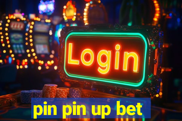 pin pin up bet