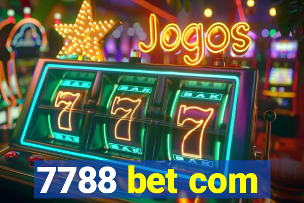 7788 bet com