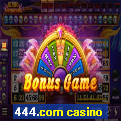 444.com casino
