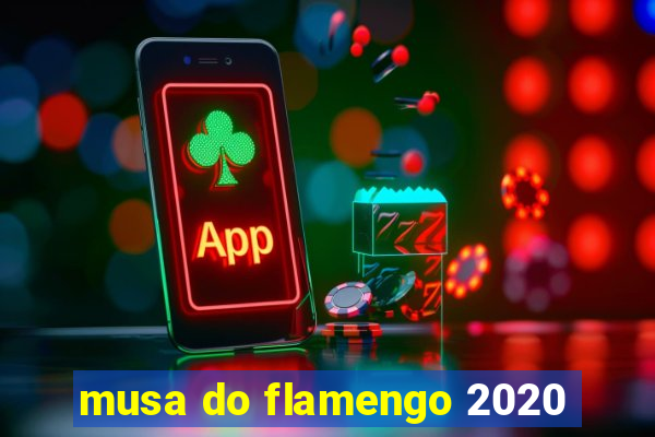 musa do flamengo 2020