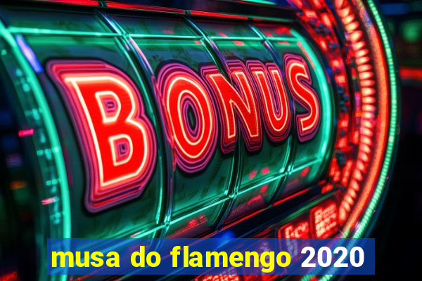 musa do flamengo 2020