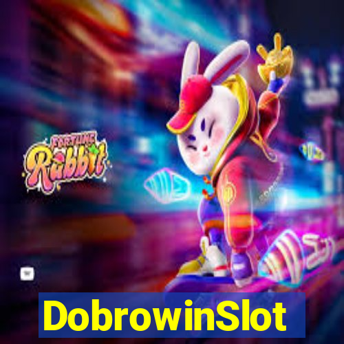DobrowinSlot