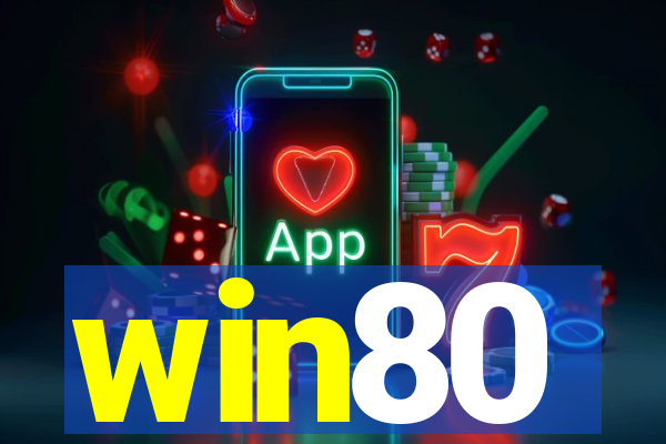 win80