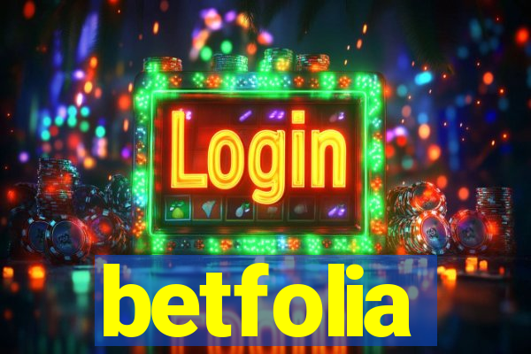 betfolia