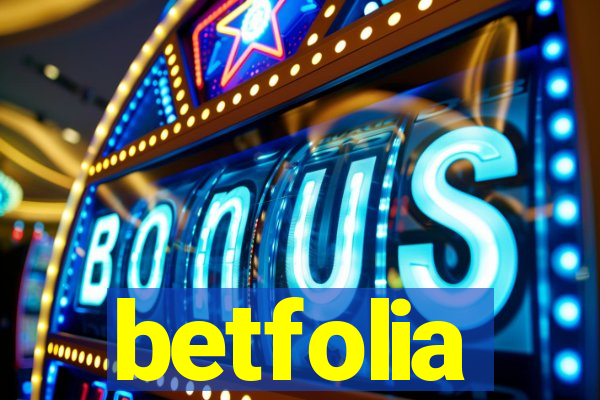 betfolia