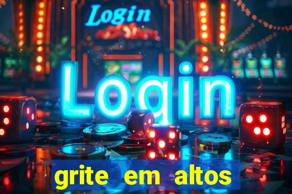 grite em altos brados, disse aquele que lutou contra o caos com caos