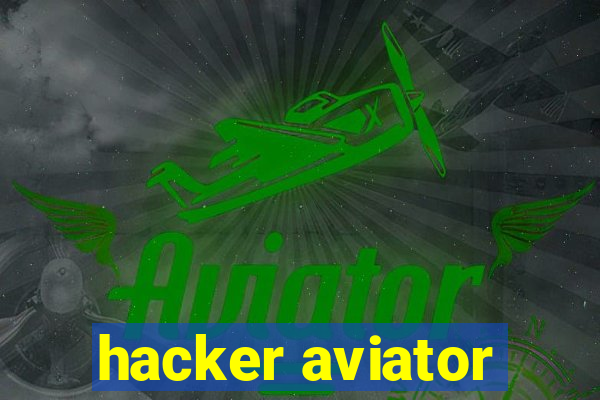 hacker aviator