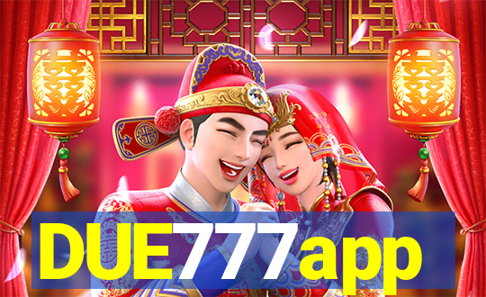 DUE777app