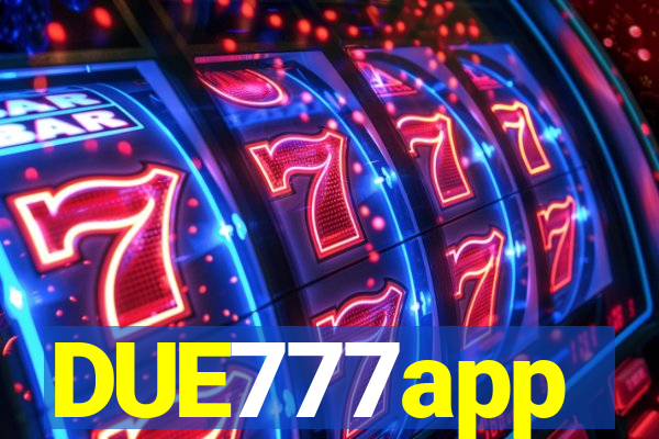 DUE777app