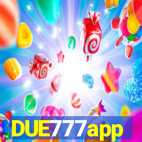 DUE777app