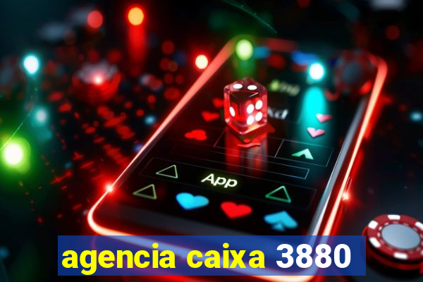 agencia caixa 3880