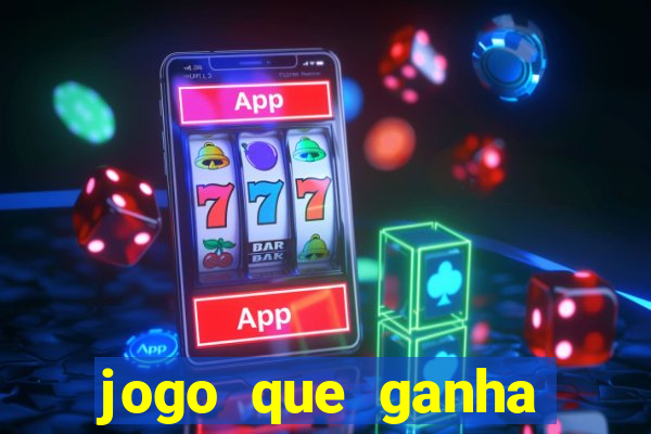 jogo que ganha dinheiro sem pagar nada
