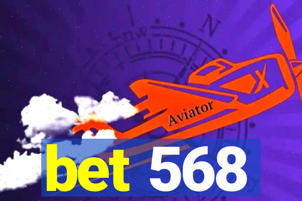 bet 568