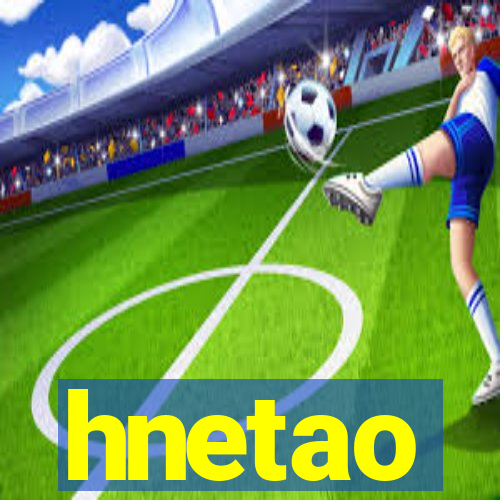 hnetao