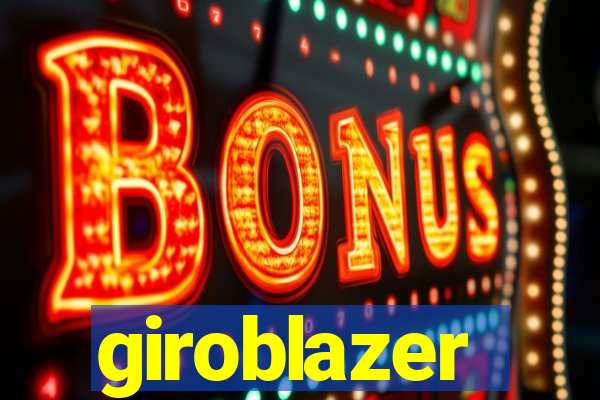 giroblazer