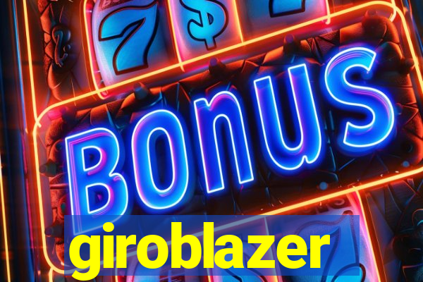 giroblazer