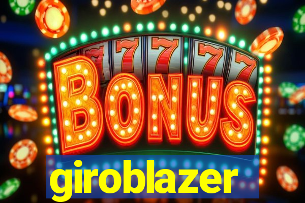giroblazer