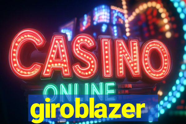 giroblazer
