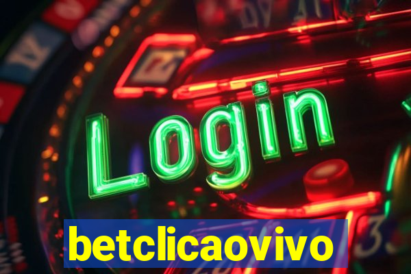 betclicaovivo