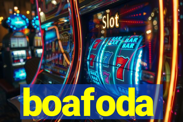 boafoda