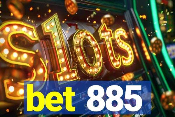 bet 885