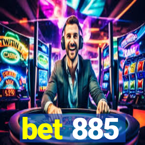 bet 885