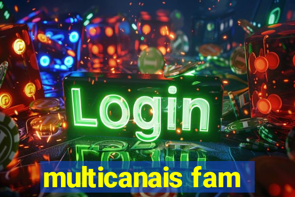 multicanais fam