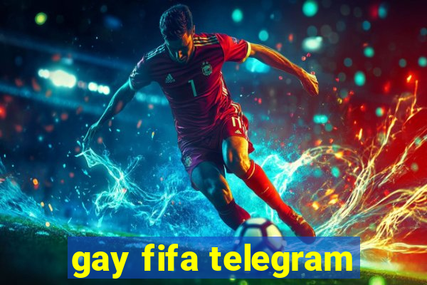 gay fifa telegram