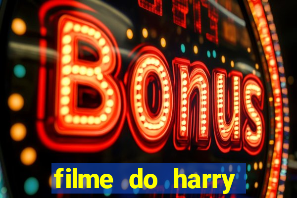 filme do harry potter completo dublado
