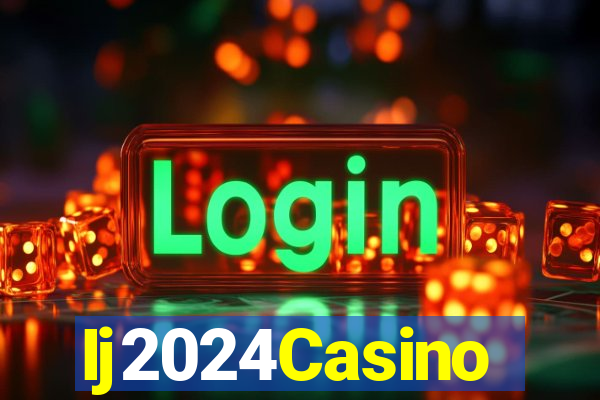 Ij2024Casino