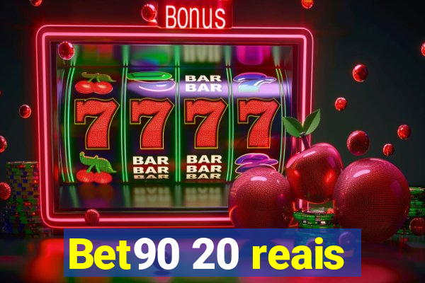 Bet90 20 reais