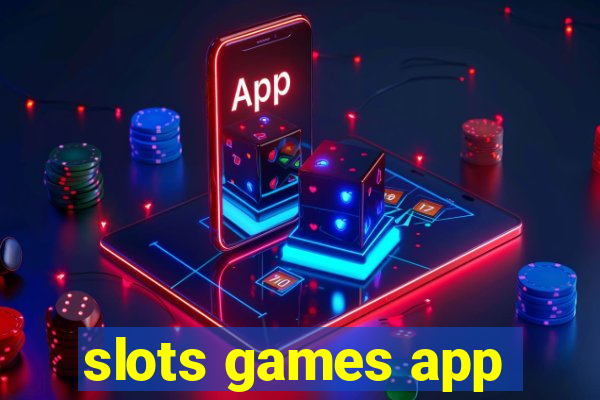 slots games app