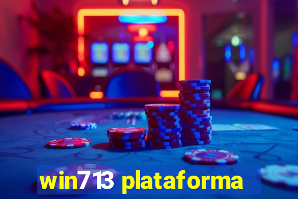 win713 plataforma