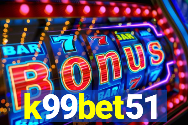 k99bet51
