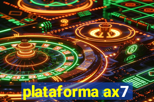 plataforma ax7