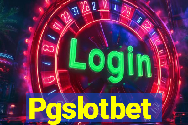 Pgslotbet